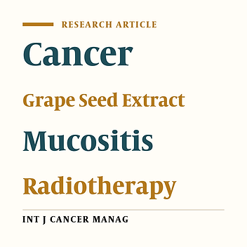 Evaluation of the Effect of Grape Seed Extract (GSE) on Oral Mucositis in Patients with Head and Neck Radiotherapy History- A Randomized Clinical Trial