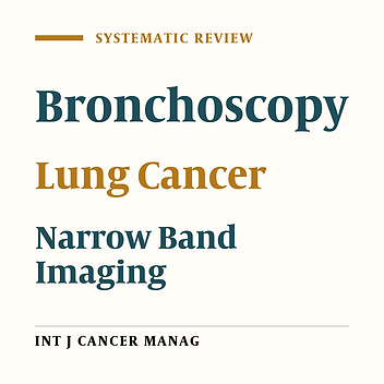 Accuracy of Narrow-Band Imaging Bronchoscopy for Early Diagnosis of Airway Cancer Lesions: A Systematic Review and Meta-analysis