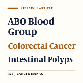 Evaluation of the Association of Blood Group Type with Tumor Location, Polyp Type, and Colorectal Cancer Risk: A Case-Control Study
