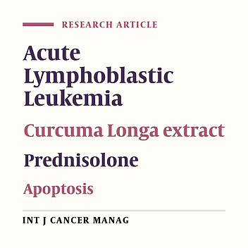 Analysis of Cytotoxic Activity and Synergistic Effect of Curcuma Longa Extract in Combination with Prednisolone on Acute Lymphoblastic Leukemia Cell Lines