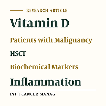 Association Between Serum Levels of Vitamin D and Biochemical Markers Among Hematopoietic Stem Cell Transplantation Candidates: A Cross-Sectional Study