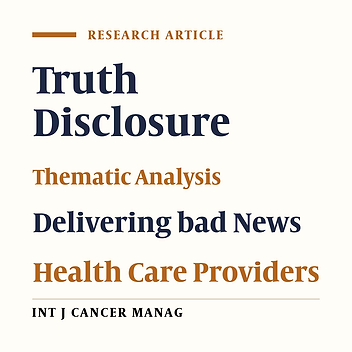 Challenges of Truth-telling to Patients and Their Families: A Qualitative Study