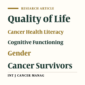 The Role of Gender in the Quality of Life of Cancer Survivors: Health Literacy and Cognitive Functioning
