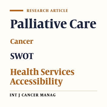 Present Status of Obtaining Palliative Care to Cancer Patients: SWOT Analysis