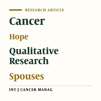 Explaining the Internal Foundations of Hope Formation in the Wives of Men with Cancer in Iran: A Qualitative Study