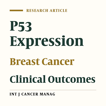 A Comparative Clinical Study in Patients with Breast Cancer with and Without P53 Expression