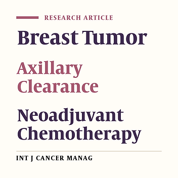 Breast Tumor Response & Axillary Clearance After Neoadjuvant Chemotherapy