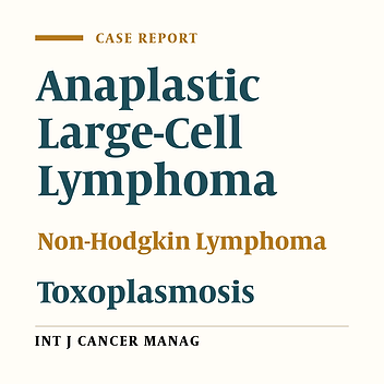 Association of Systemic Anaplastic Large Cell Lymphoma and Active Toxoplasmosis in a Child