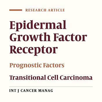 Evaluating the Prevalence of the Epidermal Growth Factor Receptor in Transitional Cell Carcinoma of Bladder and its Relationship With Other Prognostic Factors