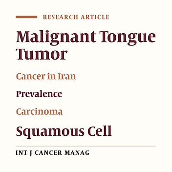 Malignant Tumors of Tongue in Iranian Population