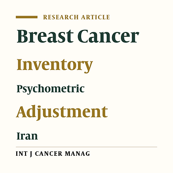 Designing and Psychometric Evaluation of Adjustment to Illness Measurement Inventory for Iranian Women With Breast Cancer