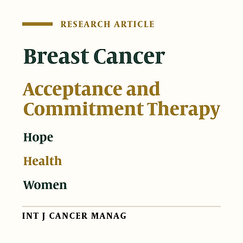Efficacy of Acceptance and Commitment Therapy on Breast Cancer Female Patients’ Hope