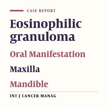 Importance of Considering Rare Disorder as Eosinophilic Granuloma in Differential Diagnosis of the Common Oral Disease