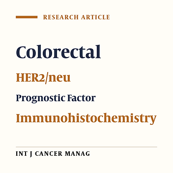 Immunohistochemical Study of HER2/neu Expression in Colorectal Cancer and its Relation to other Clinicopathological Criteria and Prognostic Factors