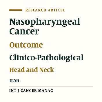 Clinical Outcome and Prognostic Factors for Nasopharyngeal Carcinoma: A Single Institution Study in Iran