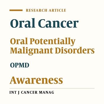 Self Awareness of Oral Potentially Malignant Disorders and Oral Cancer Among High-Risk Patients