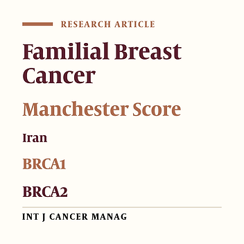 Analysis of BRCA1/2 Mutations and Performance of Manchester Scoring System in High Risk Iranian Breast Cancer Patients: A Pilot Study