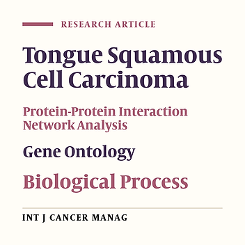 Interpretation of Tongue Squamous Cell Carcinoma via Protein-Protein Interaction Network Construction and Analysis