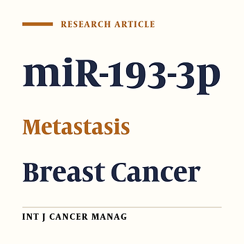 Varying miR-193b-3p Expression Patterns in Breast Cancer Cell Lines Indicates Its Potential for Cancer Management Strategies