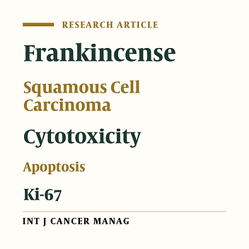 The Effects of Frankincense on Oral Squamous Cell Carcinoma Cell Line