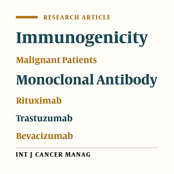 Immunogenicity of Rituximab, Trastuzumab, and Bevacizumab Monoclonal Antibodies in Patients with Malignant Diseases