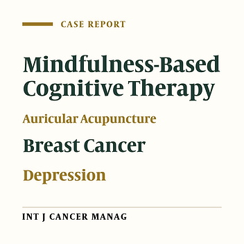 Comparison of Two Mindfulness-Based Cognitive Therapies and Acupuncture on the Pain and Depression Index in a Case with Lobular Carcinoma: A Single Case Experimental Study