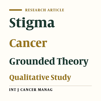 Investigation of Stigma Phenomenon in Cancer: A Grounded Theory Study