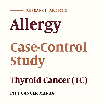 Association Between Papillary Thyroid Cancer and Allergy: A Case-Control Study