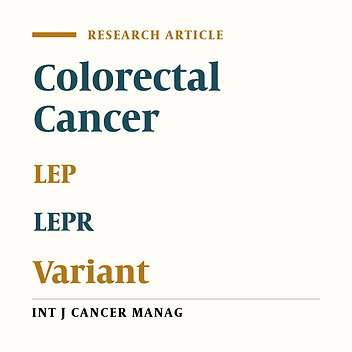 Genetic Variations in Leptin and Leptin Receptor and Susceptibility to Colorectal Cancer and Obesity