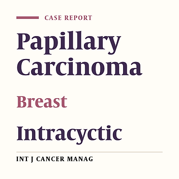 Intracyctic Papillary Carcinoma of the Breast: Report of a Rare Case and Literature Review