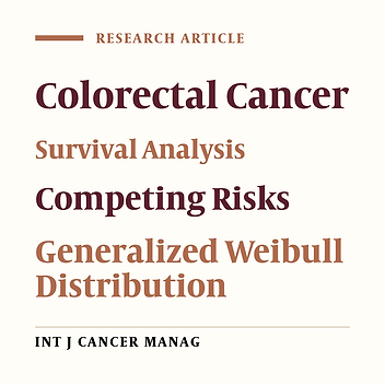 Demographic and Pathological Predictors of Colorectal Cancer Survival in Competing Risk Model, Using Generalized Weibull Distribution