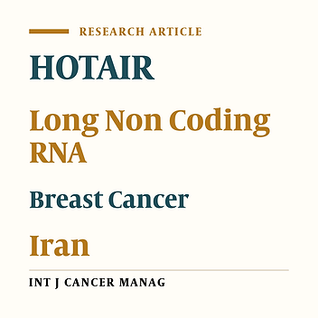 Investigation of the Association of HOTAIR Single Nucleotide Polymorphisms and Risk of Breast Cancer in an Iranian Population