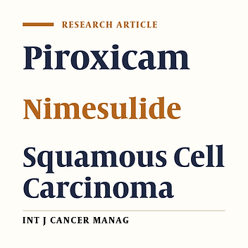 Anti-Proliferative Effects of Piroxicam and Nimesulide on A431 Human Squamous Carcinoma Cell Line