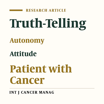 Attitudes of Patients With Cancer Towards Truth-telling and Self-Determination in Kerman, 2016: A Cross Sectional Study