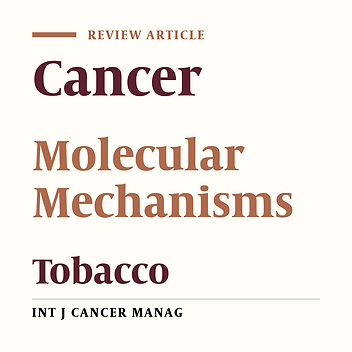The Molecular Mechanisms of Tobacco in Cancer Pathogenesis