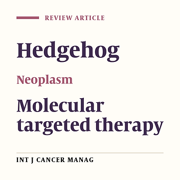 Hedgehog Signalling Pathway: Carcinogenesis and Targeted Therapy