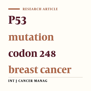 Detection of Somatic mutation of codon 248 of p53 gene between Iranian women with breast cancer