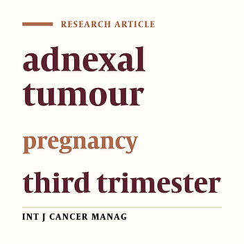 Adnexal masses in the third trimester of pregnancy in Mahdieh Hospital, Tehran, between 2002 and 2006