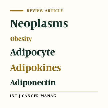 Obesity as an Important Risk Factor for Certain Types of Cancer