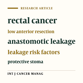 Anastomotic Leakage Following Low Anterior Resection of Rectal Cancer Considering the Role of Protective Stoma