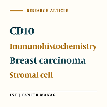 The Stromal Overexpression of CD10 in Invasive Breast Cancer and its Association with Clincophathologic Factors