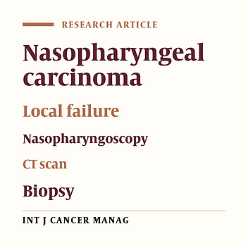 Diagnosis of Post-Radiotherapy Local Failures in Nasopharyngeal Carcinoma: A Prospective Institutional Study