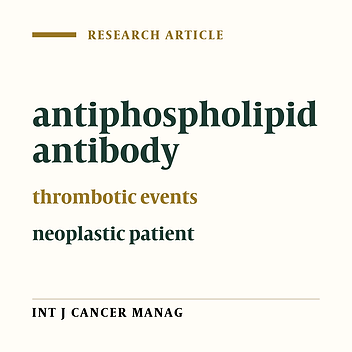 Antiphospholipid Antibodies in Neoplastic Patients