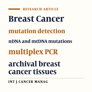 Investigation of Mitochondrial Common Deletion and BRCA Mutations for Detection of Familial Breast Cancers in Archival Breast Cancer Materials