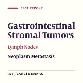 Lymph Node Metastasis in Gastrointestinal Stromal Tumor (GIST): to Report a Case