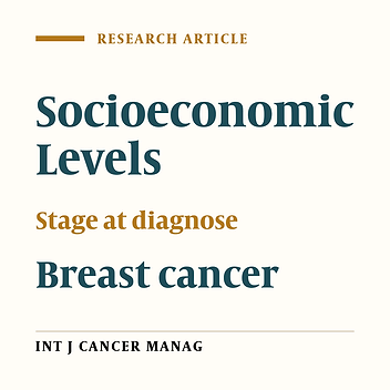 The Correlation between the Family Levels of Socioeconomic Status and Stage at Diagnosis of Breast Cancer