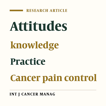 Evaluating Resident Physicians' Knowledge, Attitude, and Practice Regarding the Pain Control in Cancer Patients