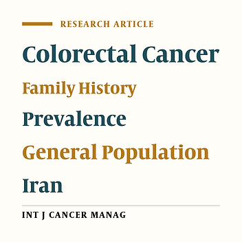 Prevalence of Positive Family History of Colorectal Cancer in the Iranian General Population