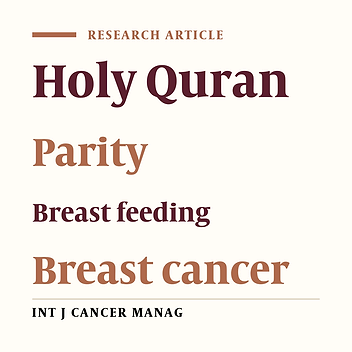 Breast Cancer Risk Reduction by Parity and Breastfeeding, Islamic Perspective; A Case Control Study