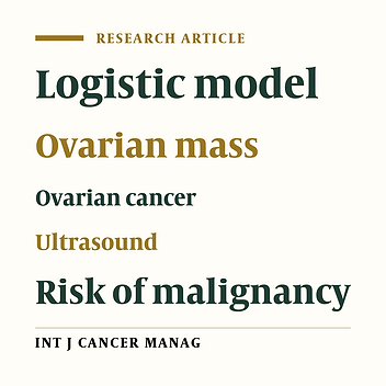 The Construction and Validation of a New Ovarian Malignancy Probability Score (OMPS) for Prediction of Ovarian Malignancy